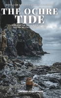 The Ochre Tide: She Found a Cave That Was Never Meant to Be Found B0GW3S21KC Book Cover