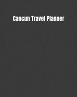 Cancun Travel Planner: My Story Begins In Cancun: Keep Track Of Your Destinations, Weather, Budget, Schedule, Flights, And Much More 1694997162 Book Cover