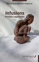 Infusions: Pensées vagabondes (French Edition) B0D653MT46 Book Cover