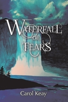 Waterfall of Tears 1543981909 Book Cover