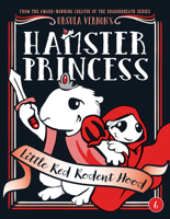 Hamster Princess: Little Red Rodent Hood 0399186581 Book Cover