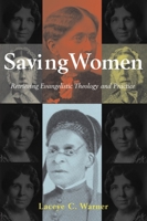 Saving Women: Retrieving Evangelistic Theology and Practice 1932792260 Book Cover