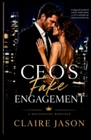 CEO's Fake Engagement: A Dark Billionaire Office Romance B0HF3V6VJK Book Cover