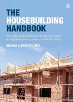 Housebuilding Handbook: Your pocket guide to building a low risk, high reward property development business on a solid foundation 178133367X Book Cover