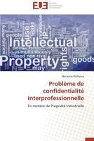 Probla]me de Confidentialita(c) Interprofessionnelle 3841735924 Book Cover