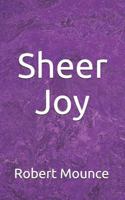 Sheer Joy 154421958X Book Cover