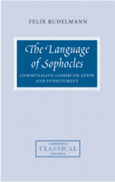 The Language of Sophocles 0521034442 Book Cover