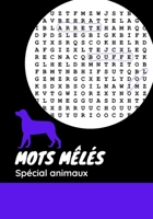 Mots M�l�s Sp�cial Animaux: Facile - Pour d�butants - Jeu de mots - Enfants, adultes et famille - Id�al cadeau - Format pratique 1674118562 Book Cover