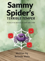 Sammy Spiders Terrible Temper (Stories with a Difference) 1919404090 Book Cover