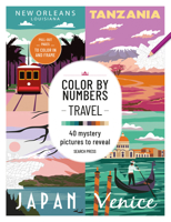 Color by Numbers Travel: 40 mystery pictures to reveal 1800924240 Book Cover