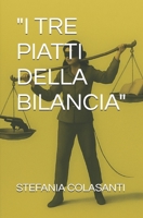 "I TRE PIATTI DELLA BILANCIA" (BALANCE #3) (Italian Edition) B0FFB1QM39 Book Cover