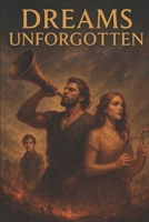 Dreams Unforgotten B0F76TFPTY Book Cover