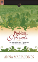 Problem Novels: Victorian Fiction Theorizes the Sensational Self 0814256511 Book Cover