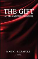 THE GIFT An Education in Pleasure 1724477706 Book Cover
