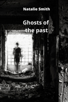 Ghosts of the past 8700215147 Book Cover