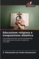 Educazione religiosa e trasposizione didattica (Italian Edition) 6207747410 Book Cover