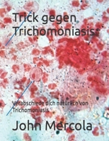 Trick gegen Trichomoniasis: Verabschiede dich natürlich von Trichomoniasis B0CGTWJYCQ Book Cover