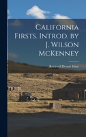 California Firsts. Introd. by J. Wilson McKenney 1013771486 Book Cover