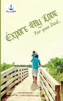 Explore my love for you dad B0B755QSG2 Book Cover