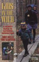 Kids in the Wild: A Family Guide to Outdoor Recreation 089886447X Book Cover
