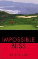 Impossible Bliss 1583480218 Book Cover