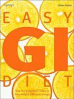 Easy GI Diet: Use the Glycaemic Index to Lose Weight and Gain Energy 060063082X Book Cover