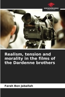Realism, tension and morality in the films of the Dardenne brothers 6205984202 Book Cover