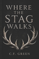 Where The Stag Walks B0H5HW9XXR Book Cover