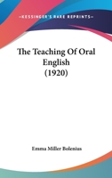 The Teaching of Oral English 1165097001 Book Cover