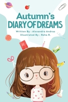 Autumn's Diary of Dreams 1957547359 Book Cover