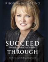 Succeed Because of What You've Been Through paperback 0983092125 Book Cover