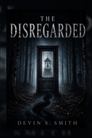 The Disregarded B0HDLL56R6 Book Cover