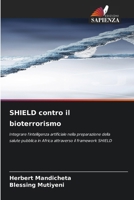 SHIELD contro il bioterrorismo (Italian Edition) 6630005848 Book Cover
