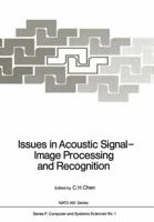 Issues in Acoustic Signal - Image Processing and Recognition 3642820042 Book Cover