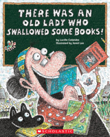 There Was an Old Lady Who Swallowed Some Books! 0545491088 Book Cover