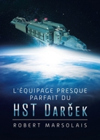 L'�quipage presque parfait du HST Darček 0228863929 Book Cover