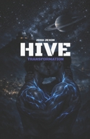 HIVE: TRANSFORMATION B0G51KJQRS Book Cover