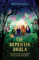 The Dementia Doula 0645118516 Book Cover