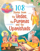 108 Stories from the Vedas, the Puranas and the Upanishads for Children (Illustrated) - Story Book for Kids 9394668144 Book Cover