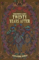 The Romances Of Alexandre Dumas: Twenty Years After 0192838431 Book Cover