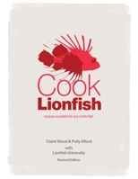 Cook Lionfish 0578866625 Book Cover