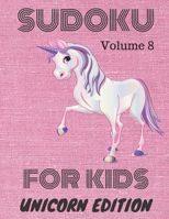 Sudoku for kids: Unicorn Edition: Volume 8 1708311386 Book Cover