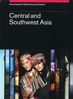 Encyclopedia of World Dress and Fashion, Volume 5: Central and Southwest Asia 0199757321 Book Cover