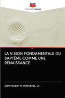 La Vision Fondamentale Du Baptême Comme Une Renaissance 6202830875 Book Cover