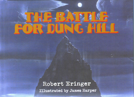 The Battle for Dung Hill 0910155518 Book Cover