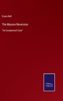 The Mysore Reversion, 'An Exceptional Case' 1432635298 Book Cover