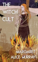 The Witch Cult 1954873301 Book Cover