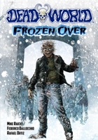 Deadworld: Frozen Over 1635293871 Book Cover