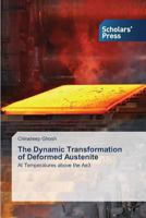 The Dynamic Transformation of Deformed Austenite 3639702441 Book Cover