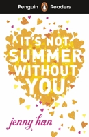 Penguin Readers Level 4: It's Not Summer Without You (ELT Graded Reader): Abridged Edition 0241700442 Book Cover